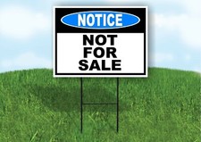 NOTICE NOT FOR SALE BLUE Yard Sign Road with Stand LAWN POSTER