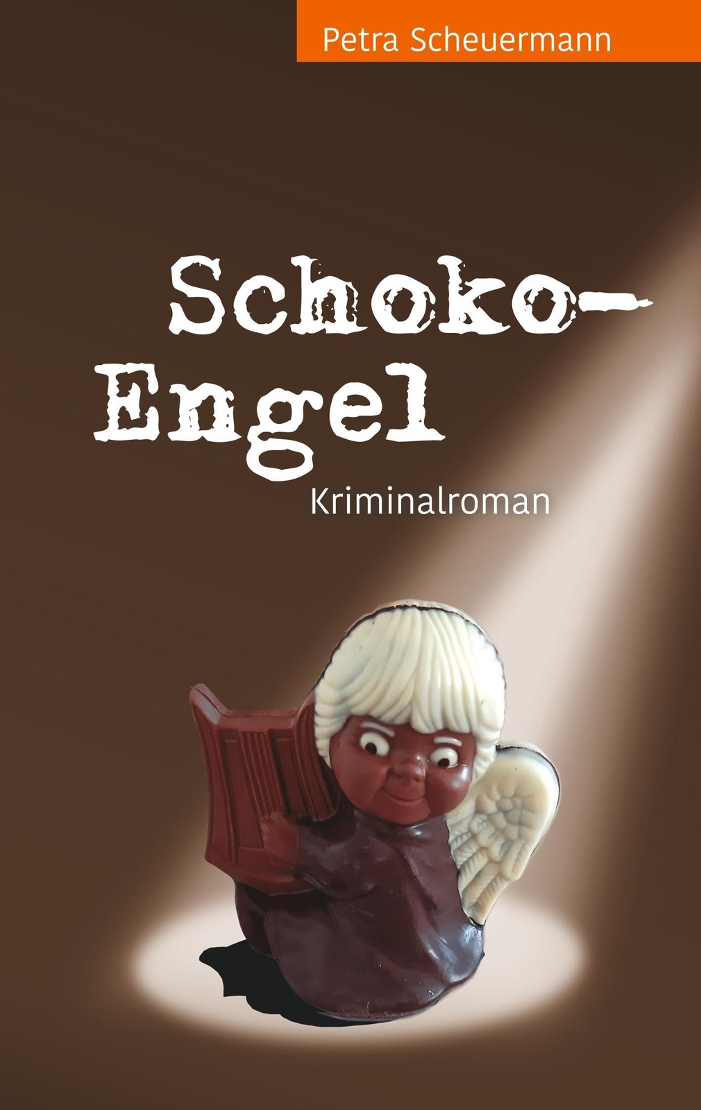 Thumbnail - Schoko-engel | Petra Scheuermann | Kriminalroman | Taschenbuch |