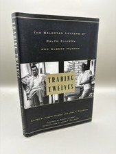Product Image: Trading Twelves Selected Letters/Ralph Ellison Albert Murray Signed/2000/HCDJ