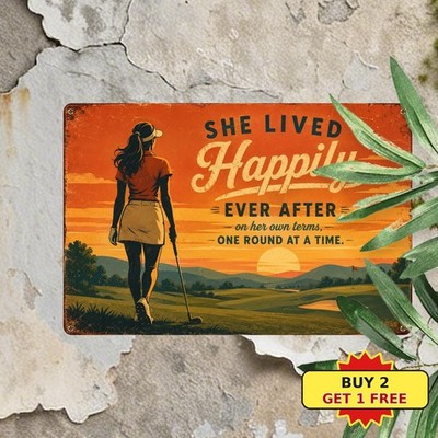 Funny Golf Quote Metal Plaque She Lived Happily Ever After Sports Wall Decor