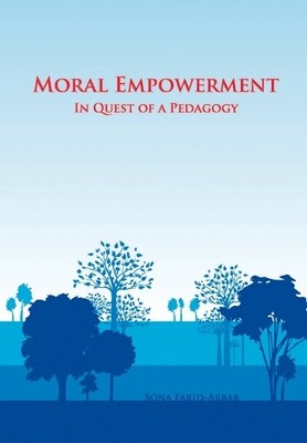 Sona Farid-Arbab Moral Empowerment (Hardback)