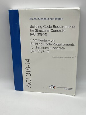 ACI 318-14 Building Code Requirements for Structural Concrete and Commentary by