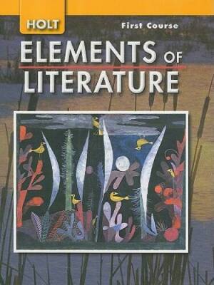 Elements of Literature: 1st Course, Grade 7 - Hardcover By Holt - VERY GOOD