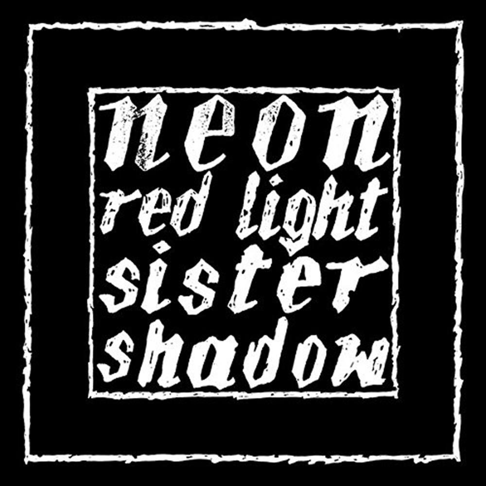 Red Light / Sister Shadow - Neon (Vinile)