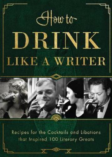 Apollo Publishers How to Drink Like a Writer (Copertina rigida) How to Drink
