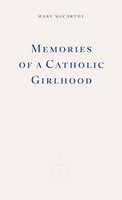 Mary Mccarthy - Memories Of A Catholic Girlhood - Paperback - G245Z