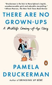 There Are No Grown-ups: A Midlife Coming-of-Age Story vo... | Buch | Zustand gut
