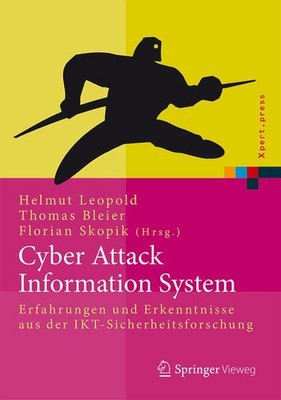 Cyber Attack Information System: Erfahrungen und Erkenntnisse aus der IKT-Sicher