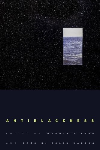 Antiblackness by Moon-Kie Jung Paperback Book - Image 7