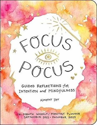 Focus Pocus 16-Month 2022-2023 - Calendar, by Joy Kimothy - Very Good