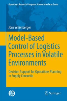 Schnberger - Model-Based Control of Logistics Processes in Volatile E - X555z
