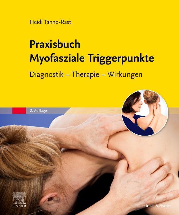 Praxisbuch Myofasziale Triggerpunkte Heidi Tanno-rast