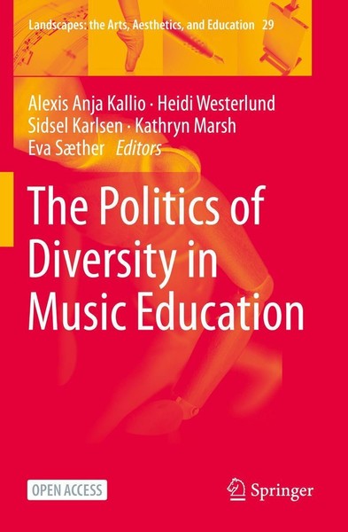 The Politics Of Diversity In Music Education Alexis Anja Kallio-image