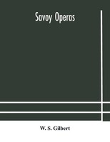Savoy Operas W. S. Gilbert Taschenbuch Kartoniert / Broschiert Englisch 2020