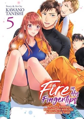 Kawano Tanishi - Fire in His Fingertips  A Flirty Fireman Ravishes Me  - G245z