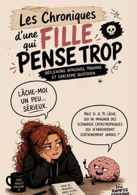 Les chroniques d'une fille qui pense trop: Une BD drole et introspective sur ce 