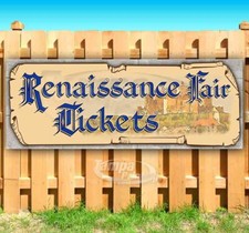 RENAISSANCE FAIR TICKETS Advertising Vinyl Banner Flag Sign SCROLL SB04014 on The Hot Collector