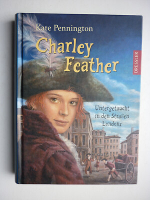 Charley Feather - Untergetaucht in den Straßen Londons - Kate Pennington - gut