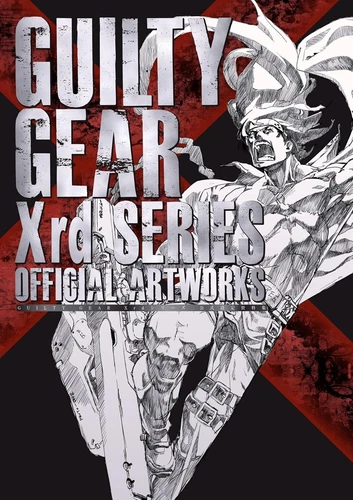 GUILTY GEAR Xrd Series Official Artworks | Game Art Book JAPAN