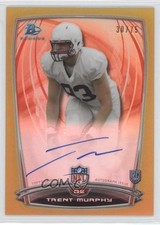 2014 Bowman Rookie Chrome Refractor Gold Border 30/75 Trent Murphy #3 Auto 9l4