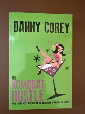 Kumquat Hustle by Danny Corey (2021, Trade Paperback)