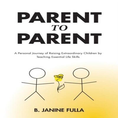 Parent to Parent A Personal Journey of Raising Extraordinary Chil