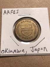 Military Token - AAFES - Okinawa Japan
