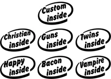 Set of Two - Custom Inside Personalized Window Sticker Decal Car Truck Anything