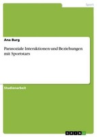 Parasoziale Interaktionen Und Beziehungen Mit Sportstars Ana Burg