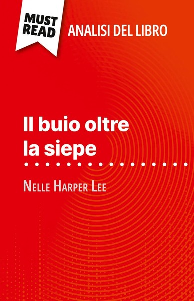 Alexandre Randal | Il Buio Oltre La Siepe Di Nelle Harper Lee (Analisi Del...-image