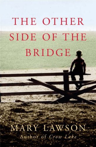 The Other Side of the Bridge By Mary Lawson. 9780701173272