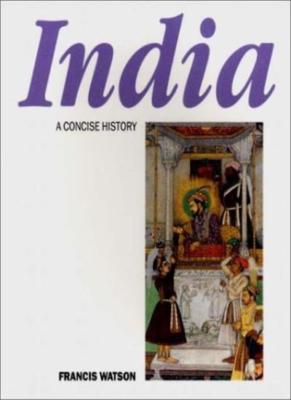 Concise History of India (Illustrated Natural History),Francis Watson