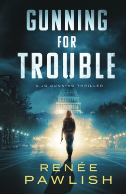 #ad Gunning for Trouble A Jo Gunning Thriller $18.99