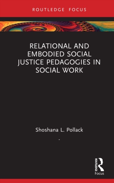 Relational And Embodied Social Justice