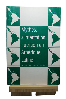 Ernährungs- und Ernährungsmythen in Lateinamerika - Kolloquium 1999