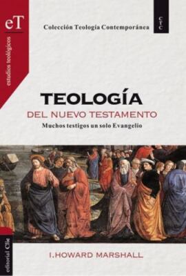Teología del Nuevo Testamento (Colección... 9788417131166 by Marshall, I. Howard