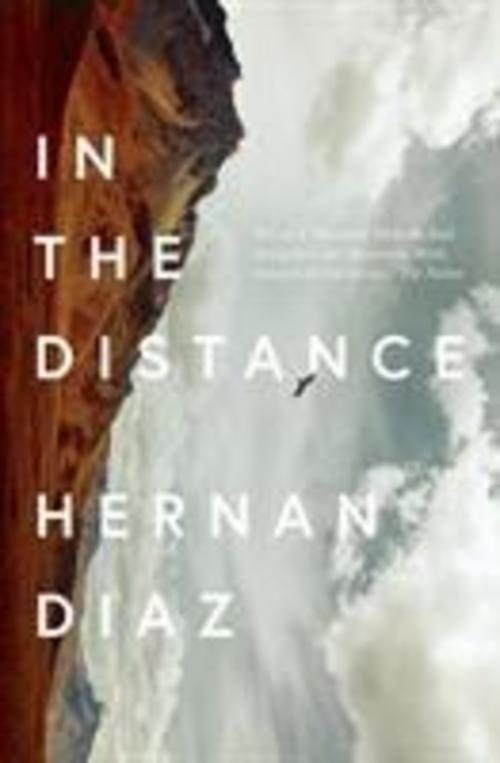 Thumbnail - In The Distance, Hernan Diaz