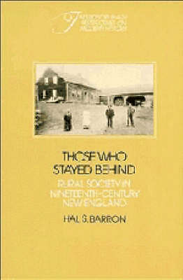 Those who Stayed Behind Rural Society in Nineteenth-Century New England 2e