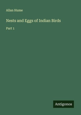Allan Hume | Nests and Eggs of Indian Birds | Taschenbuch | Englisch (2025)