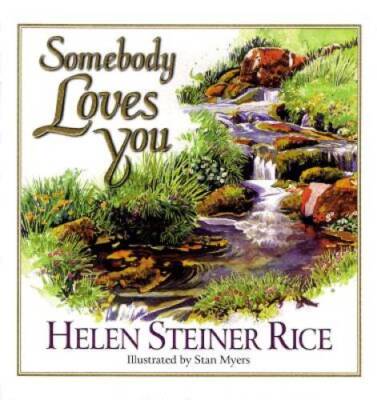 Somebody Loves You - Hardcover By Rice, Helen Steiner - GOOD