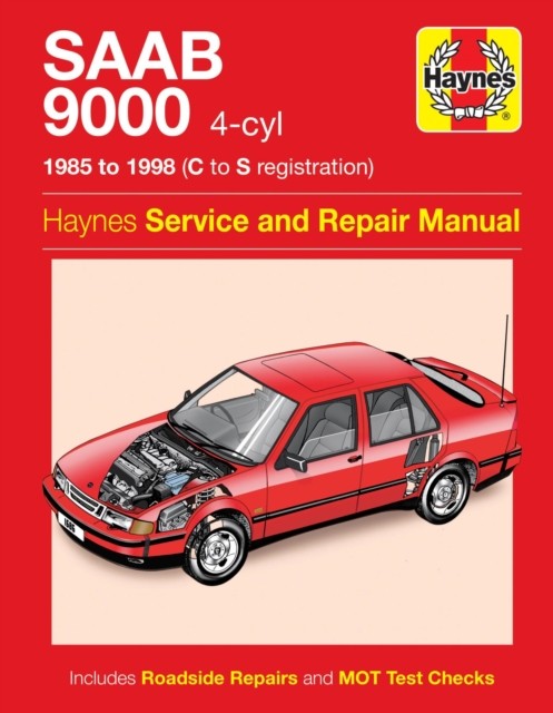 Saab 9000 (4-cyl) (85 - 98) Haynes Repair Manual by Haynes Publishing