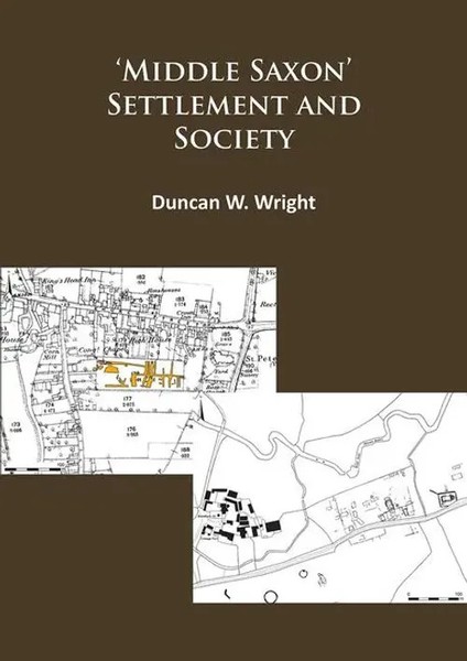 Middle Saxon' Settlement And Society: The Changing Rural Communities Of...-image