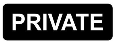Private Sign Plaque 5 Sizes 30 Colours Outdoor Rated Office Door Business Work