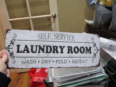 Metal Sign SELF SERVICE LAUNDRY ROOM WASH DRY FOLD REPEAT She Shed  approx.15.5x