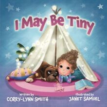 I May Be Tiny von Smith, Corry-Lynn | Buch | Zustand sehr gut