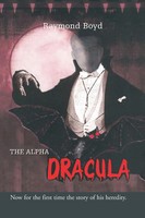 Raymond Boyd | The Alpha Dracula | Taschenbuch | Englisch (2007) | Xlibris US