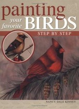Painting Your Favorite Birds Step by Step by Nancy Dale Kinney