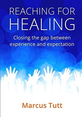 Reaching for Healing : Closing the gap..., Tutt, Marcus