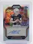 ARCH MANNING 2023 PRIZM DRAFT SATURDAY STAR AUTOGRAPH SILVER AUTO Q5540
