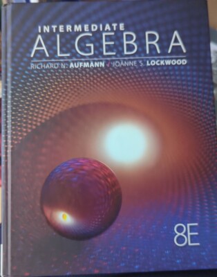Intermediate Algebra, Aufman/Lockwood, 8E  Cengage Learning. NEW